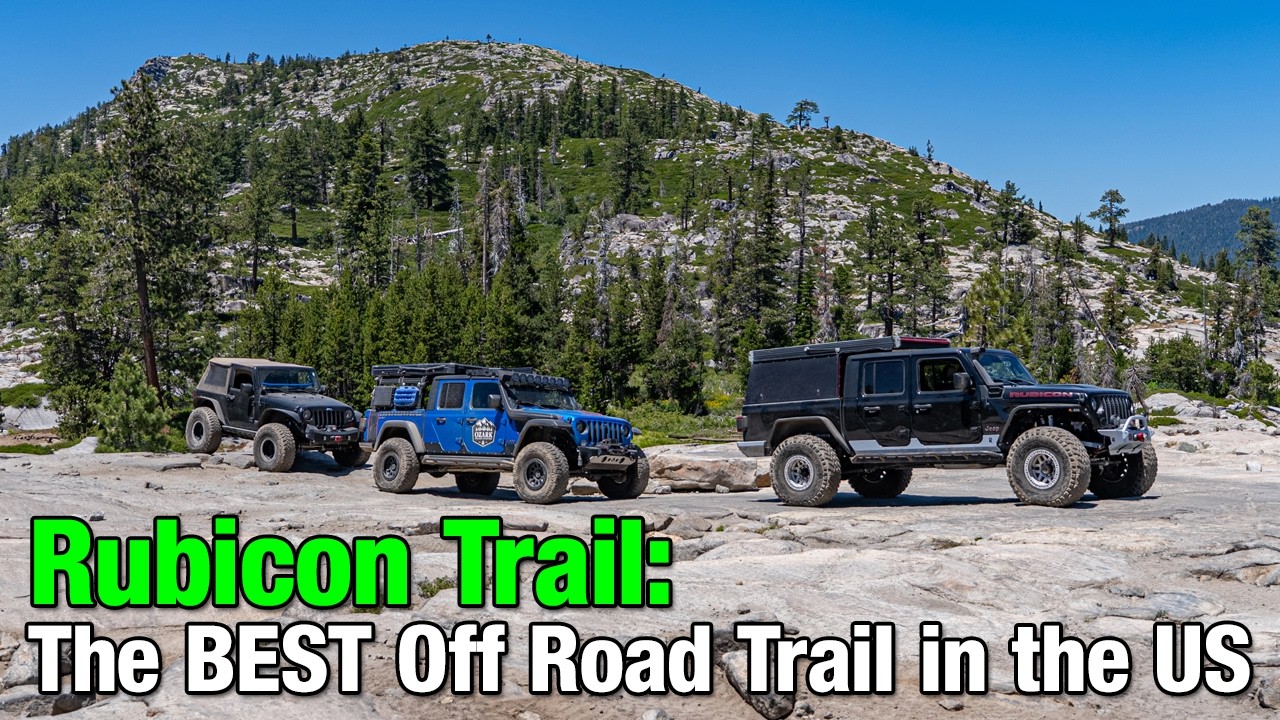 Rubicon Trail Movie - The BEST Off Road Trail in the US!