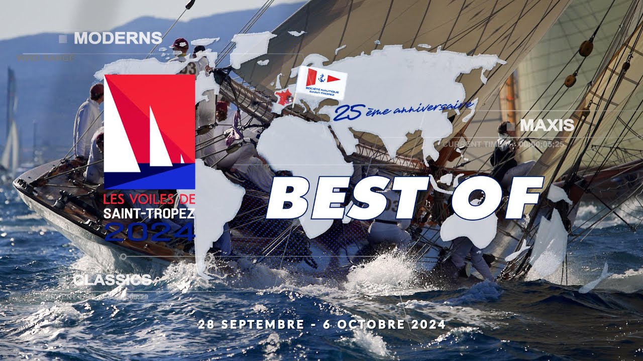 Best-Of : Les Voiles de Saint-Tropez 2024