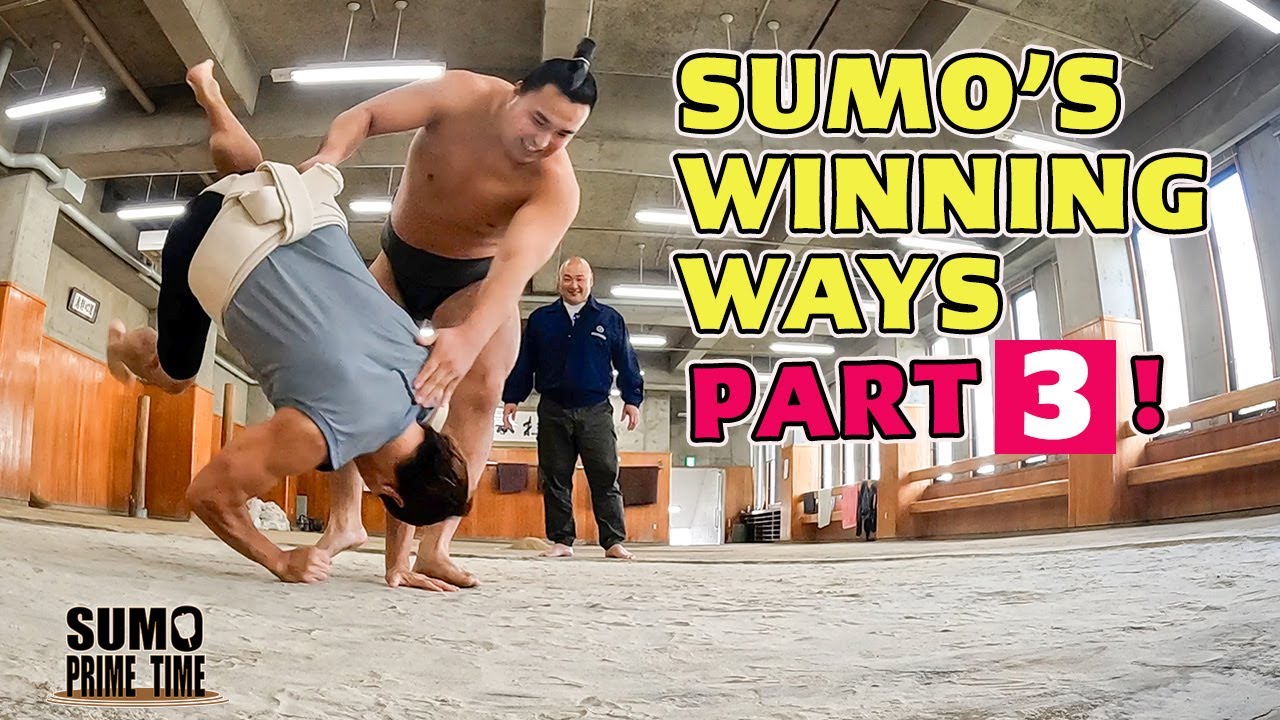 PART 3 THE SECRETS OF SUMO’S WINNIG TECHNIQUES