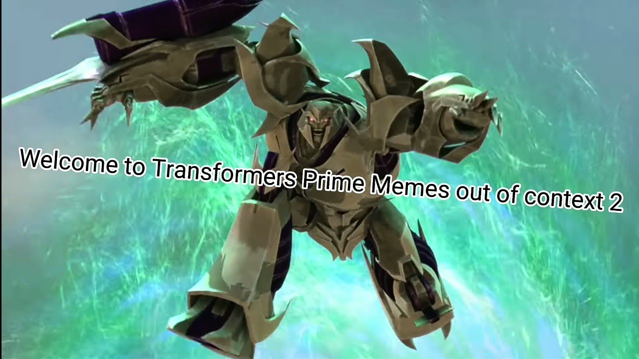 Transformers Prime Memes out of context 2