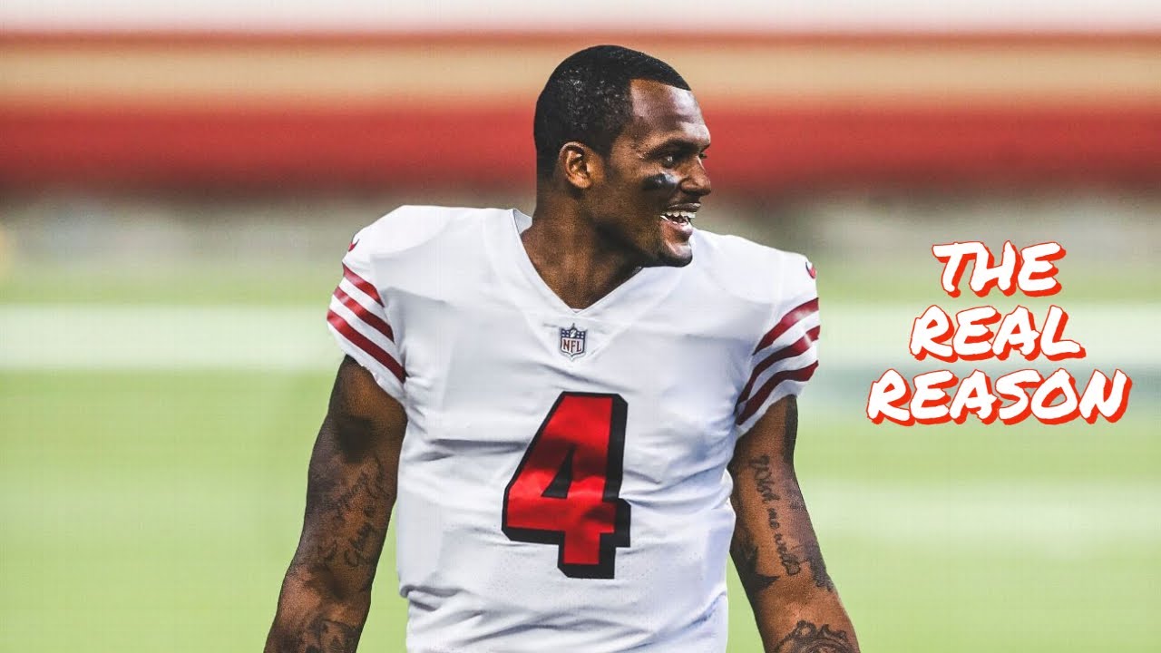 Why the 49ers Considered Trading for Deshaun Watson