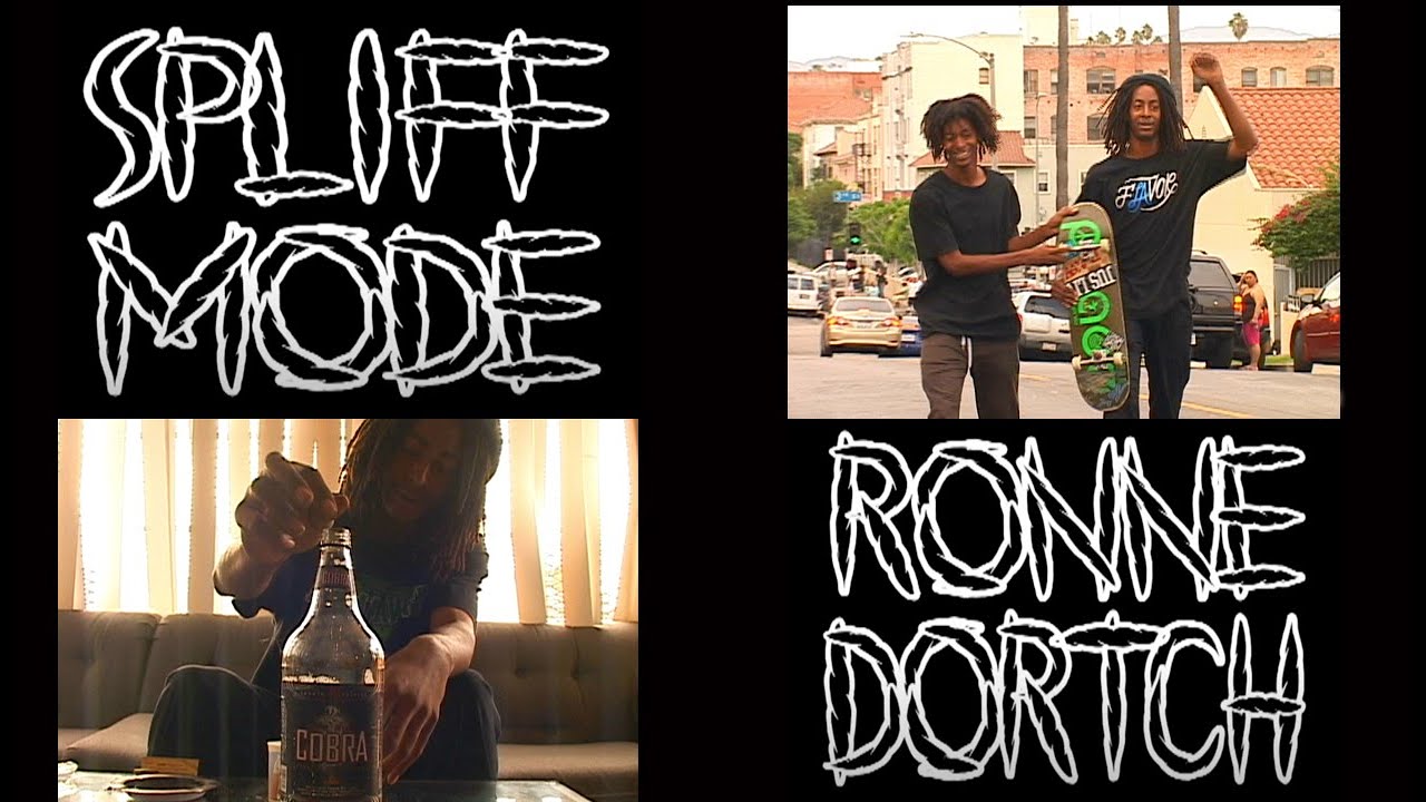 RONNE DORTCH / SPLIFFMODE
