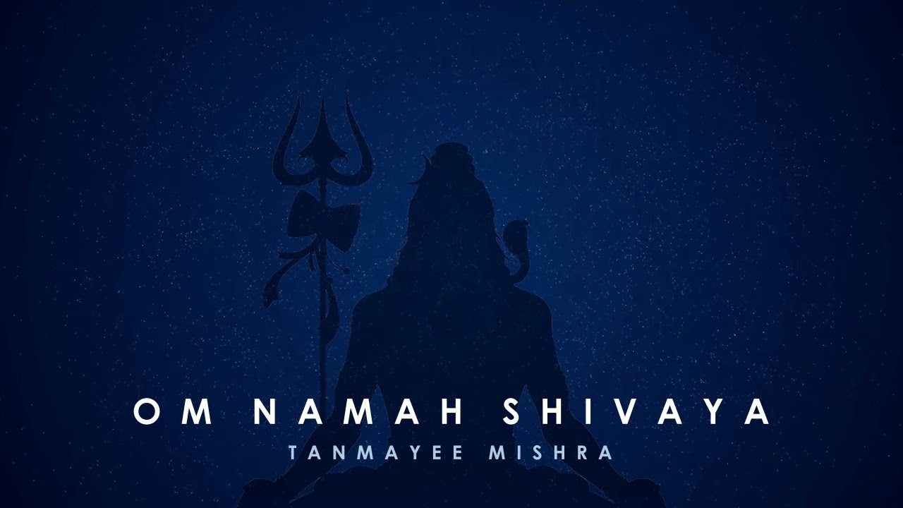 Om Namah Shivaya | Tanmayee Mishra | 108 Meditative Chants | Most Powerful Mantra