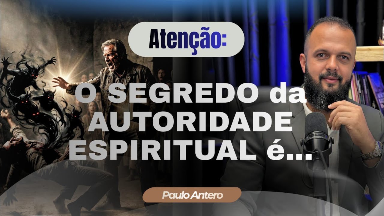 Paulo antero : o segredo para ter  autoridade espiritual