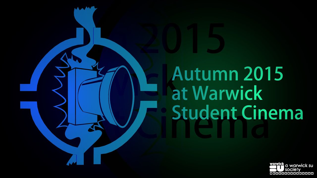 Autumn 2015 at Warwick Student Cinema