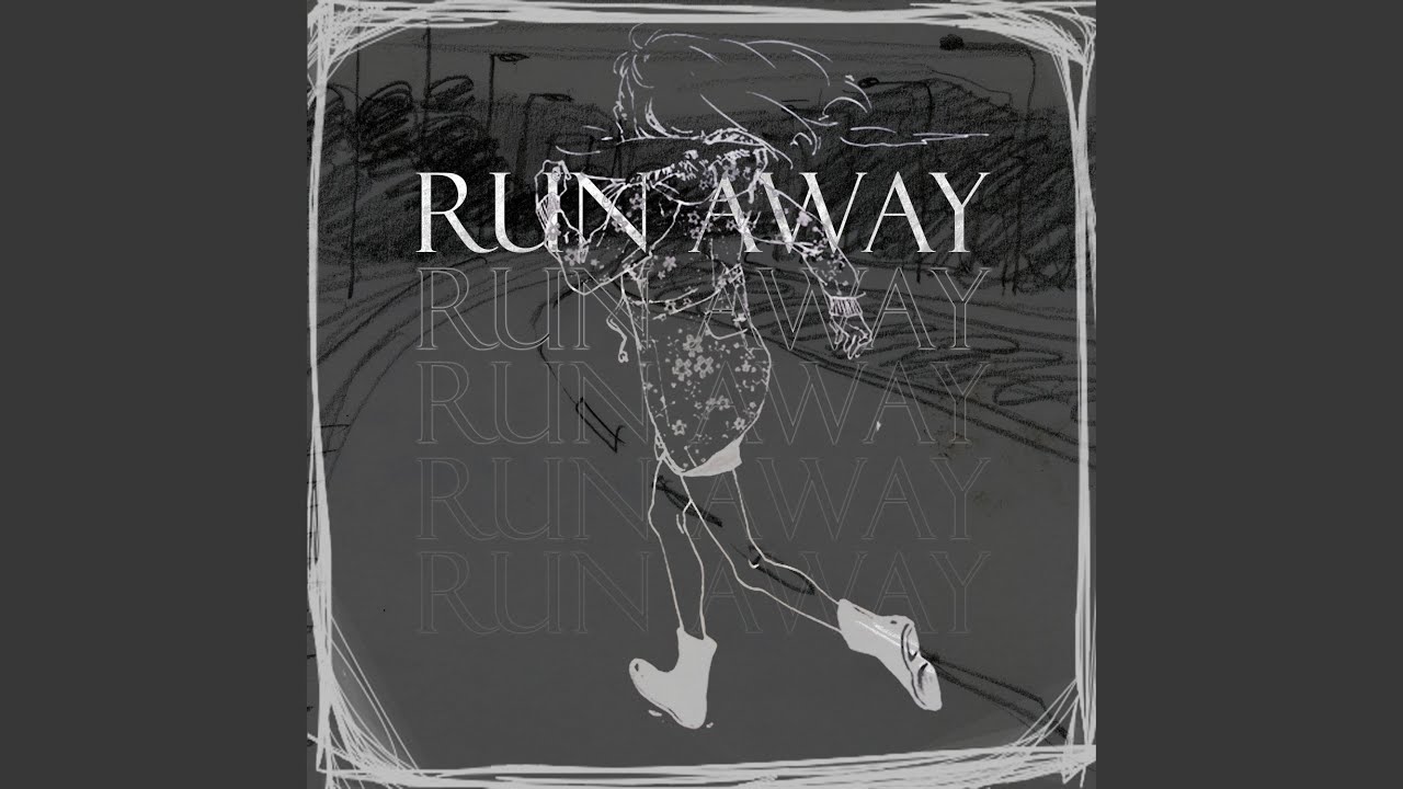 Run Away