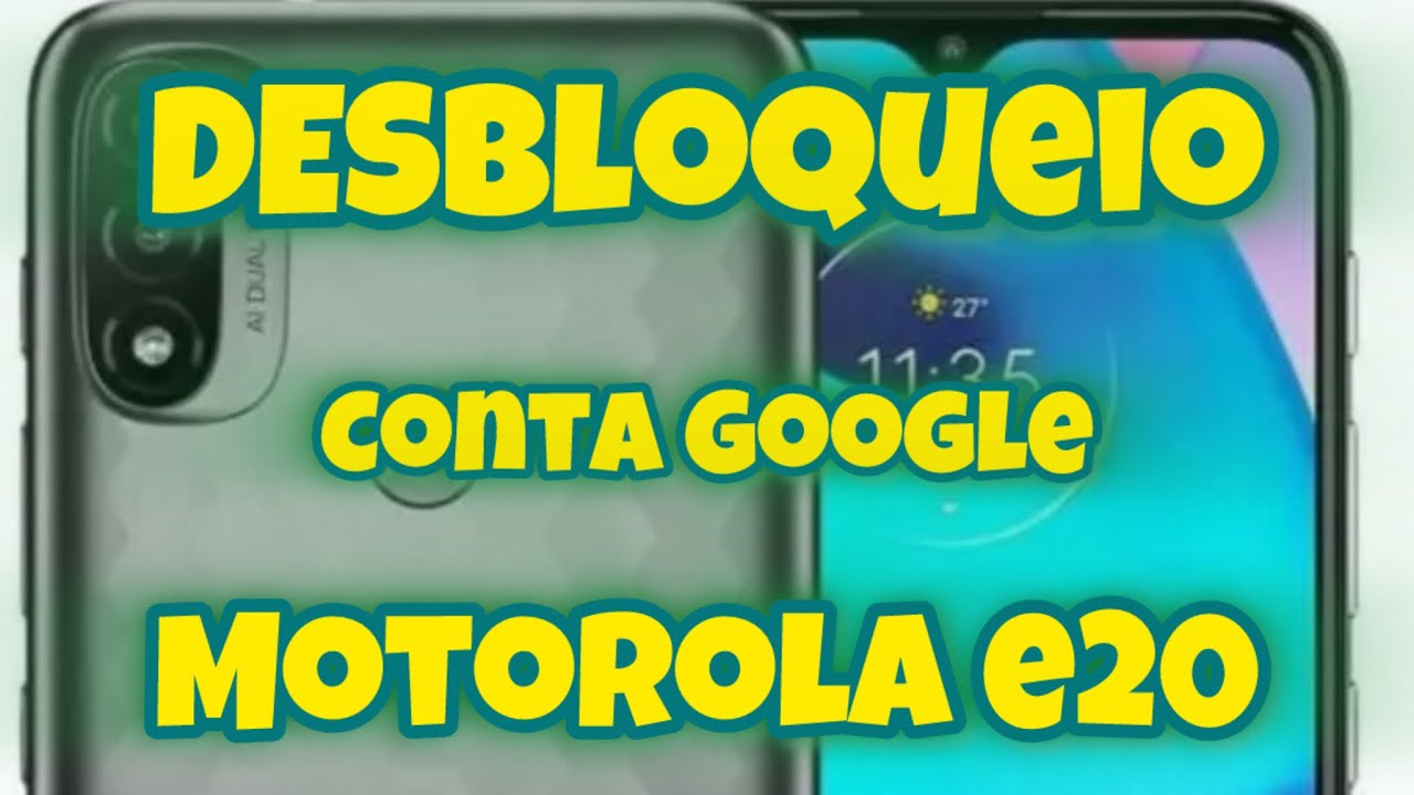 Moto E20 Travado na Conta Google Depois da Formatação? Veja Como Resolver o Bloqueio FRP