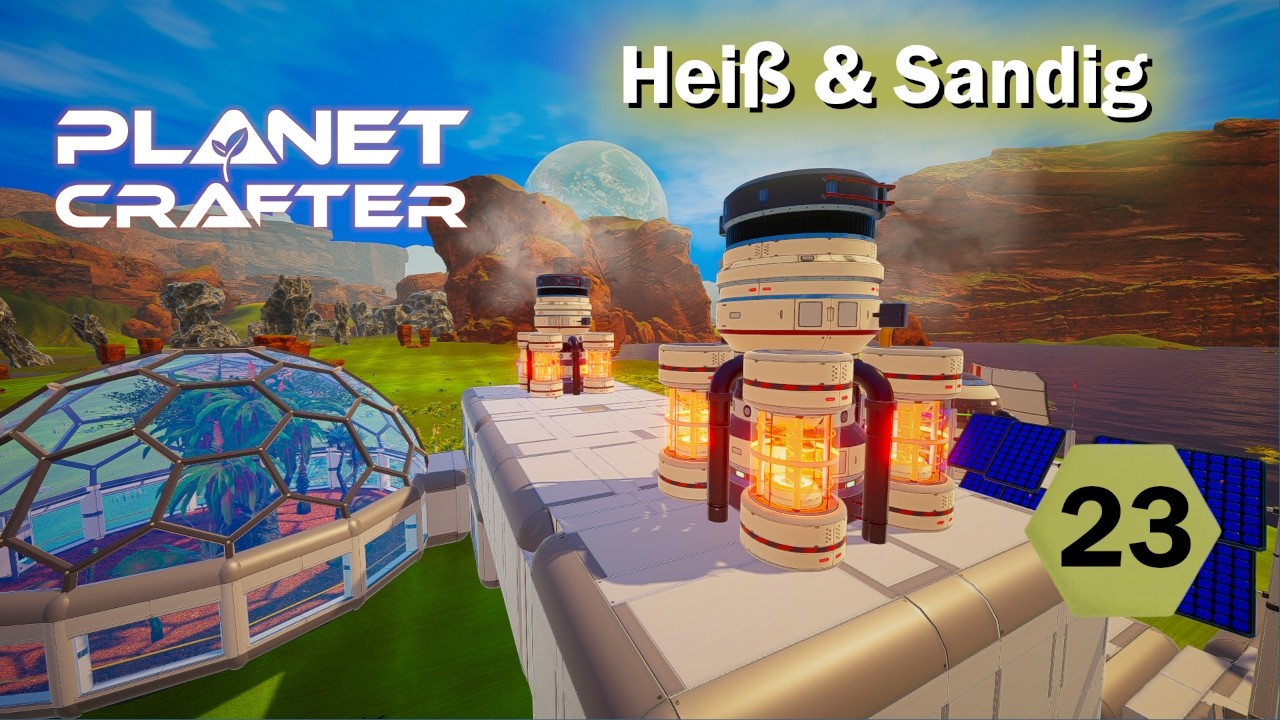 Planet Crafter #23 – Es wird HEISS! 🌡️ Expedition in den ewigen Sandsturm
