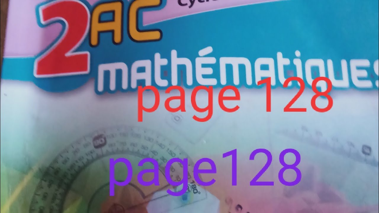 Exercices 17et18 page 128 deuxième année collègial maxi maths