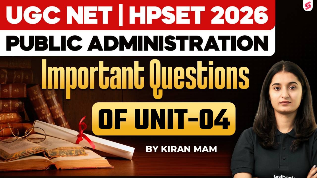 UGC NET/HPSET Public Administration 2026 | UGC NET Public Administration Unit 4 Questions By Kiran