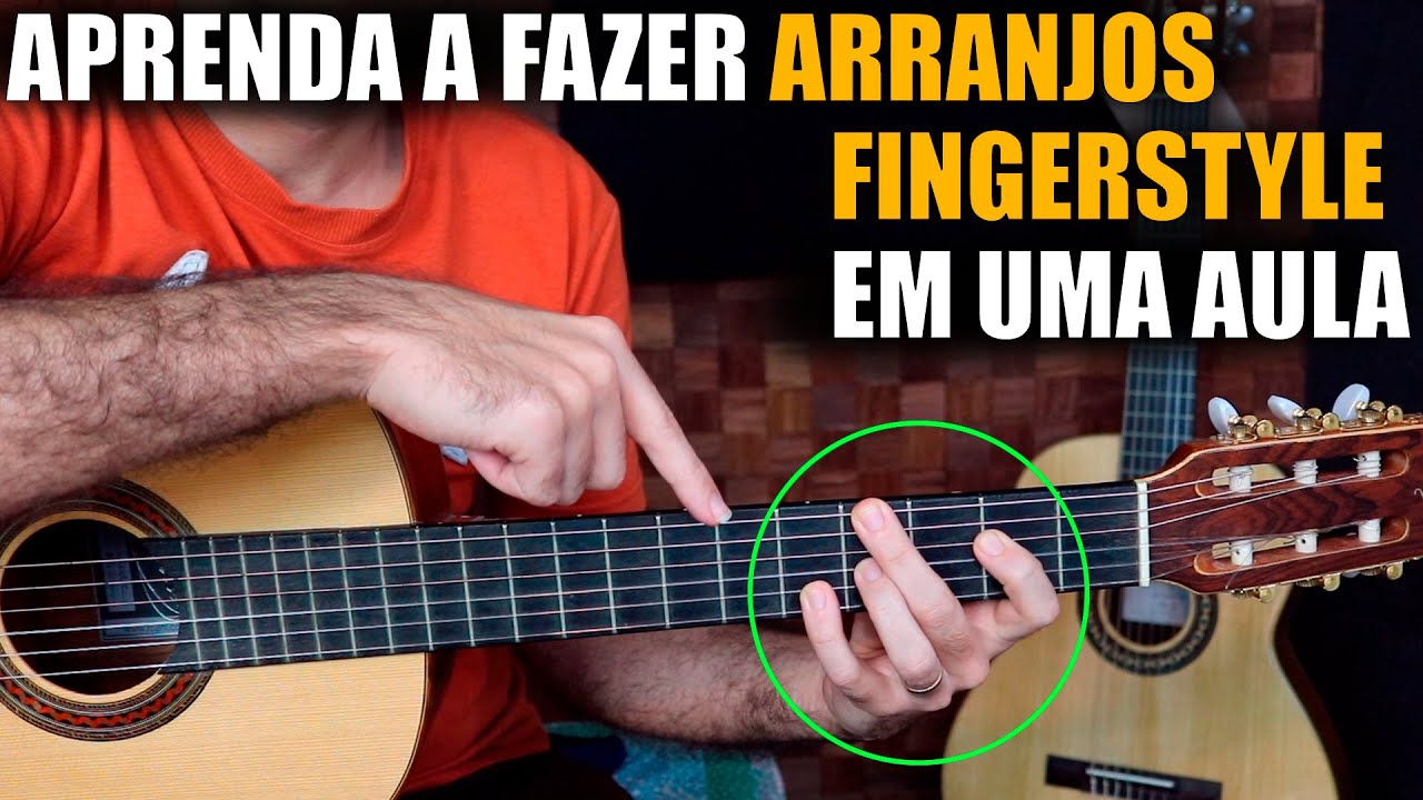 Aprenda a fazer ARRANJOS FINGERSTYLE em UMA aula