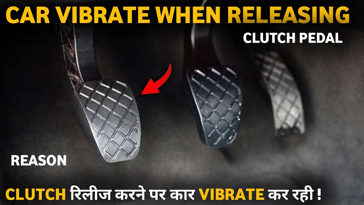 Car vibrates when releasing clutch | car shakes when releasing clutch in first gear | Reason