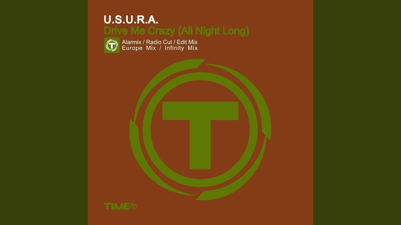 Drive Me Crazy (All Night Long) (Europe Mix)