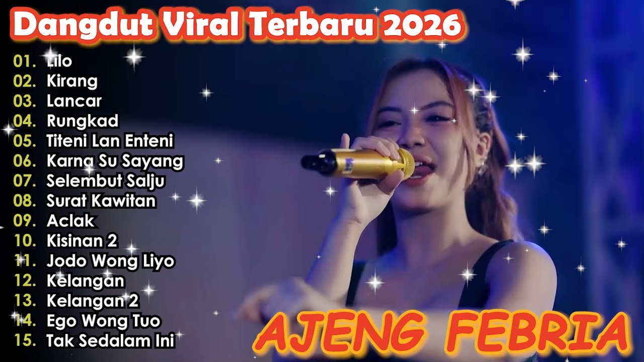 LILO  KIRANG LANCAR AJENG FEBRIA DANGDUT KOPLO TERBARU FULL ALBUM LAGU JAWA VIRAL 2026! GENDIS KOPLO