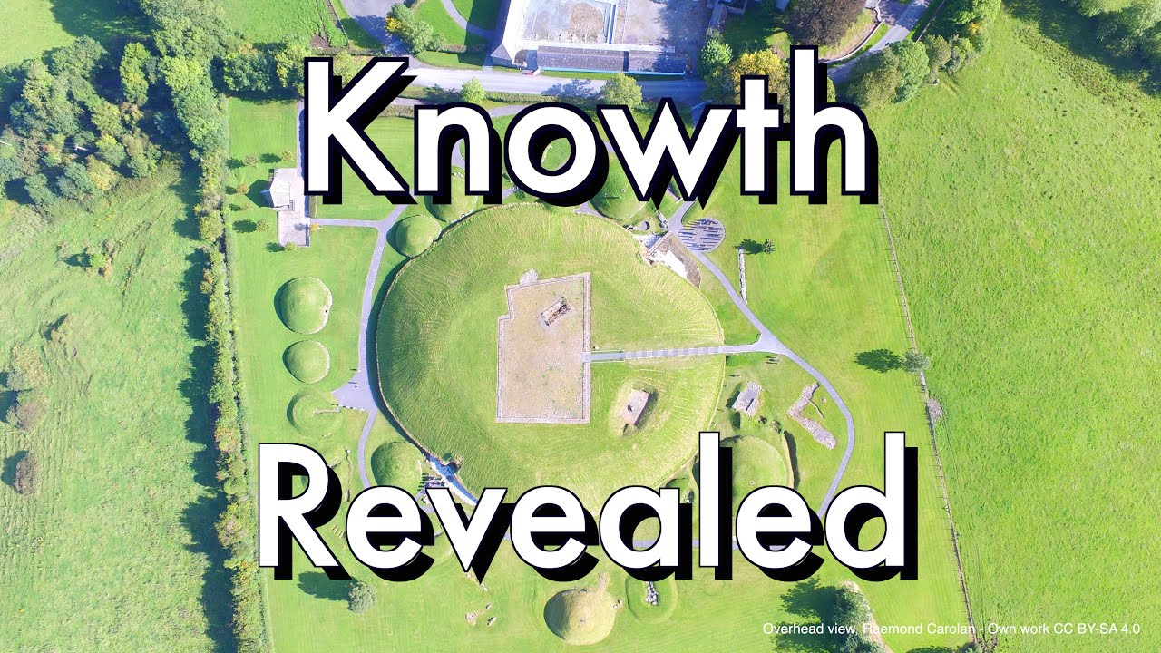 Knowth Revealed: Ireland’s Enigmatic Neolithic Passage Tomb