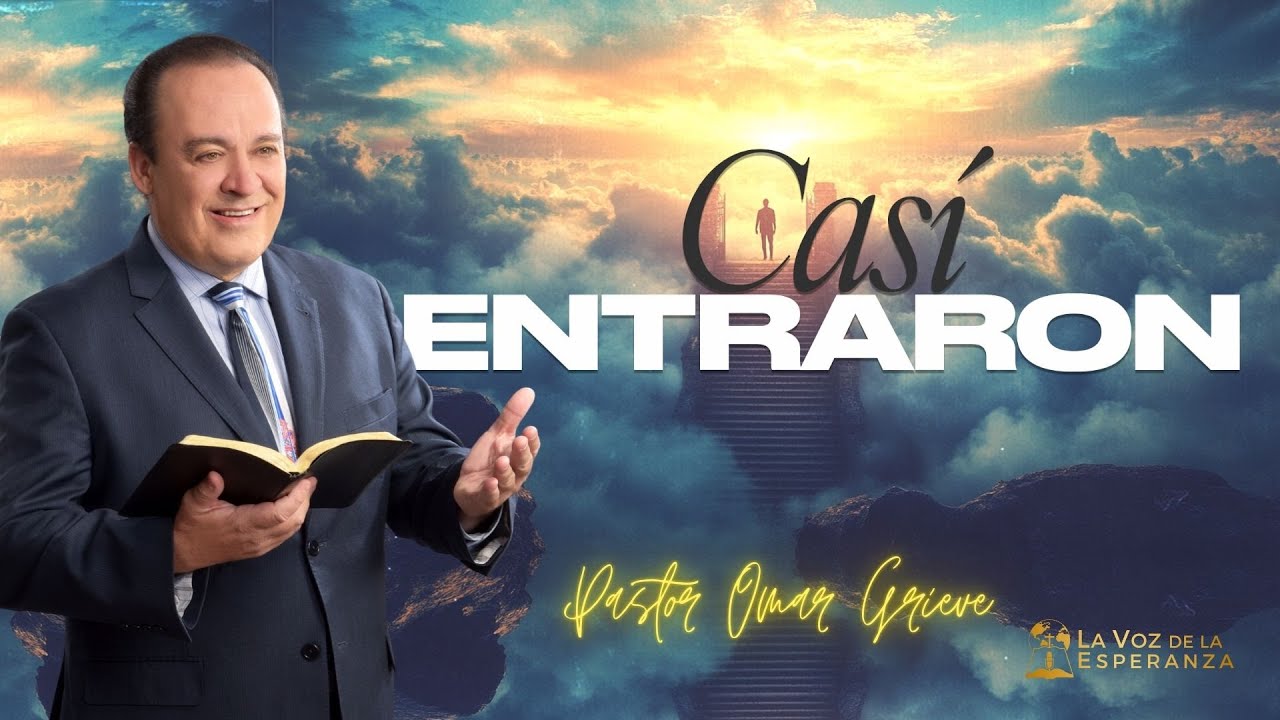 Sermon: Casi Entraron | Descubra la Biblia | La Voz de la Esperanza