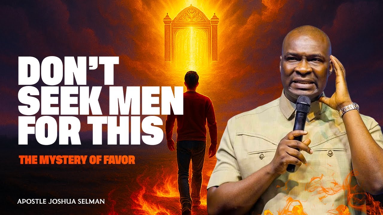 The Mystery of Favor: How Men Rise by Grace | Apostle Joshua Selman