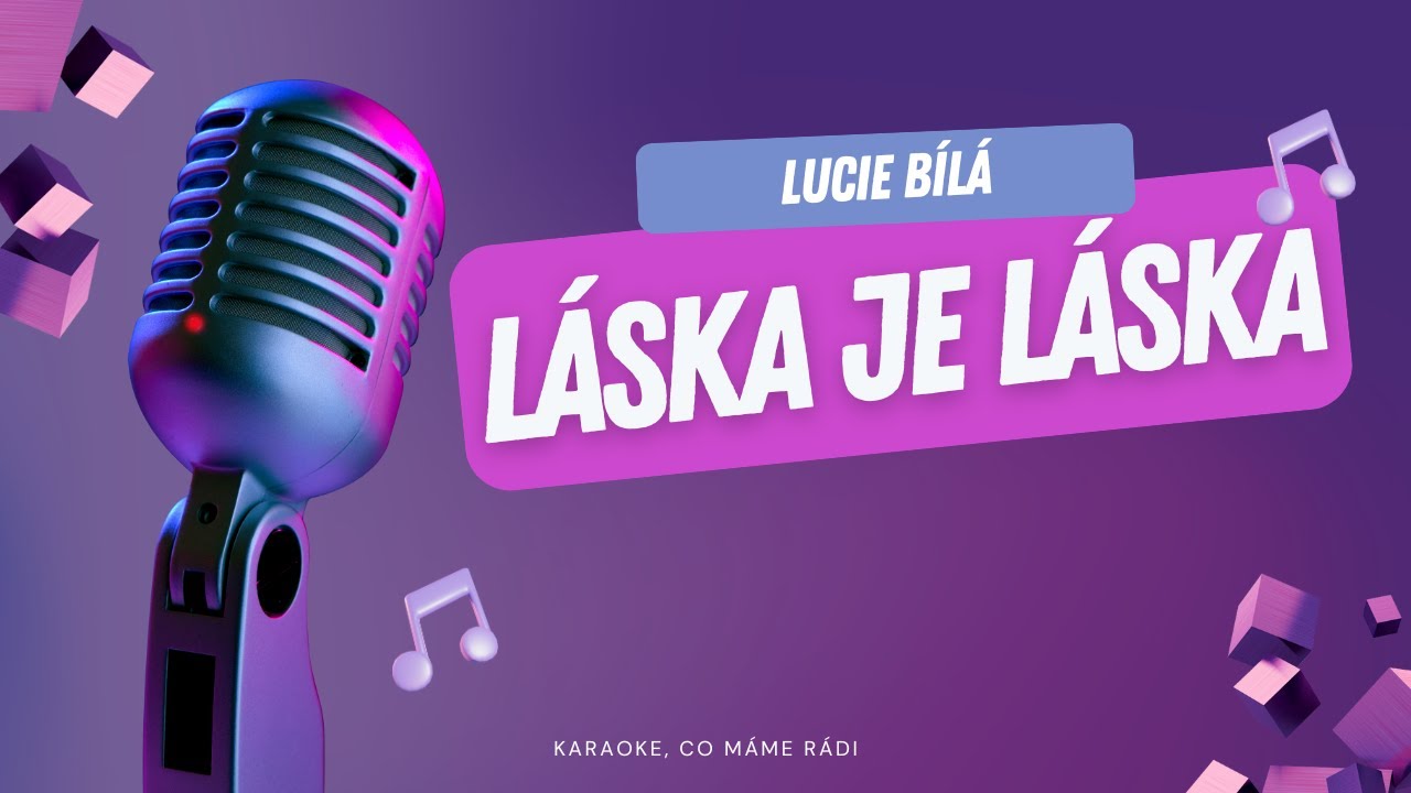 Lucie Bílá – Láska je láska (karaoke)