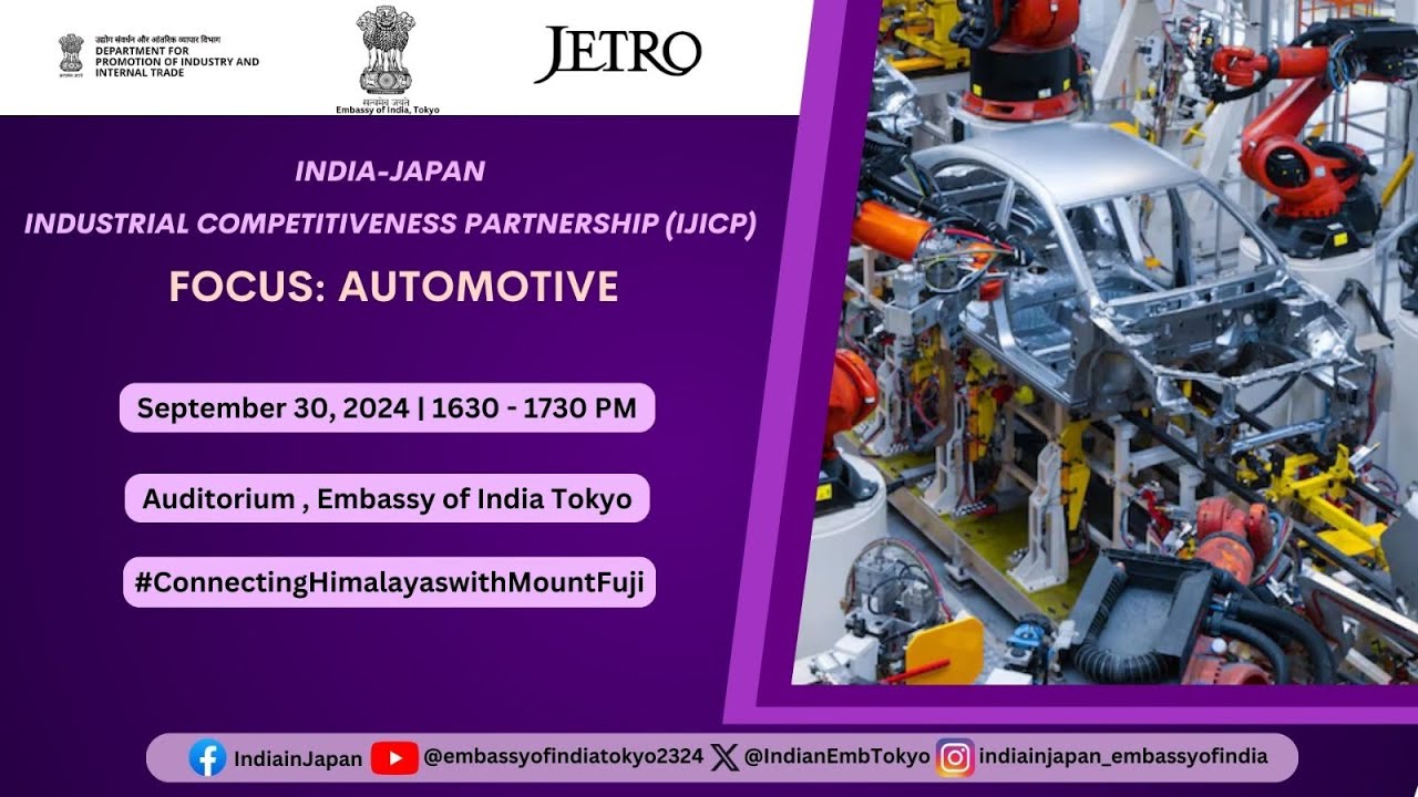 INDIA-JAPAN INDUSTRIAL COMPETITIVENESS PARTNERSHIP(IJICP)- FOCUS : AUTOMOTIVE