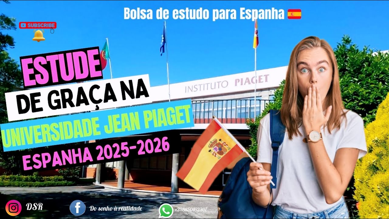 💫✈️BOLSA totalmente FINANCIADA na UNIVERSIDADE Jean PIAGET Espanha 2025-2026🇪🇸🙍🏾‍♂️👳🏾‍♀️🫂✅