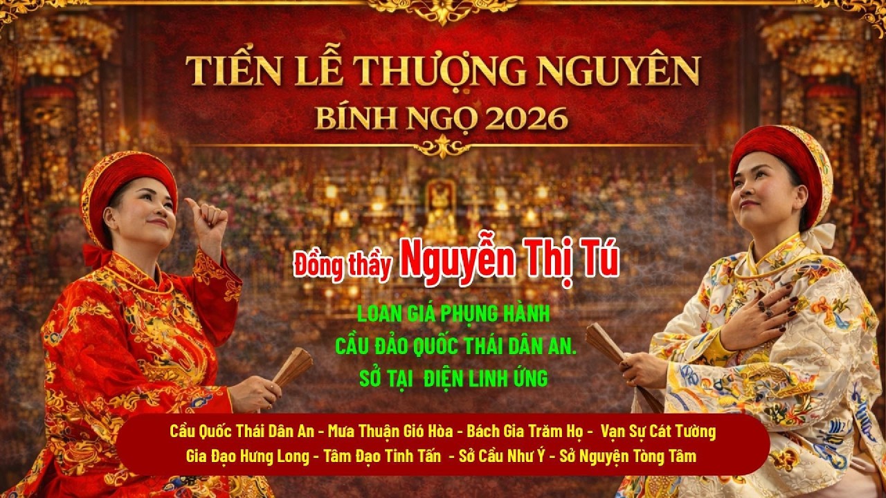 TIẾN LỄ THƯƠNG NGUYÊN 2026 BÍNH NGỌ P2