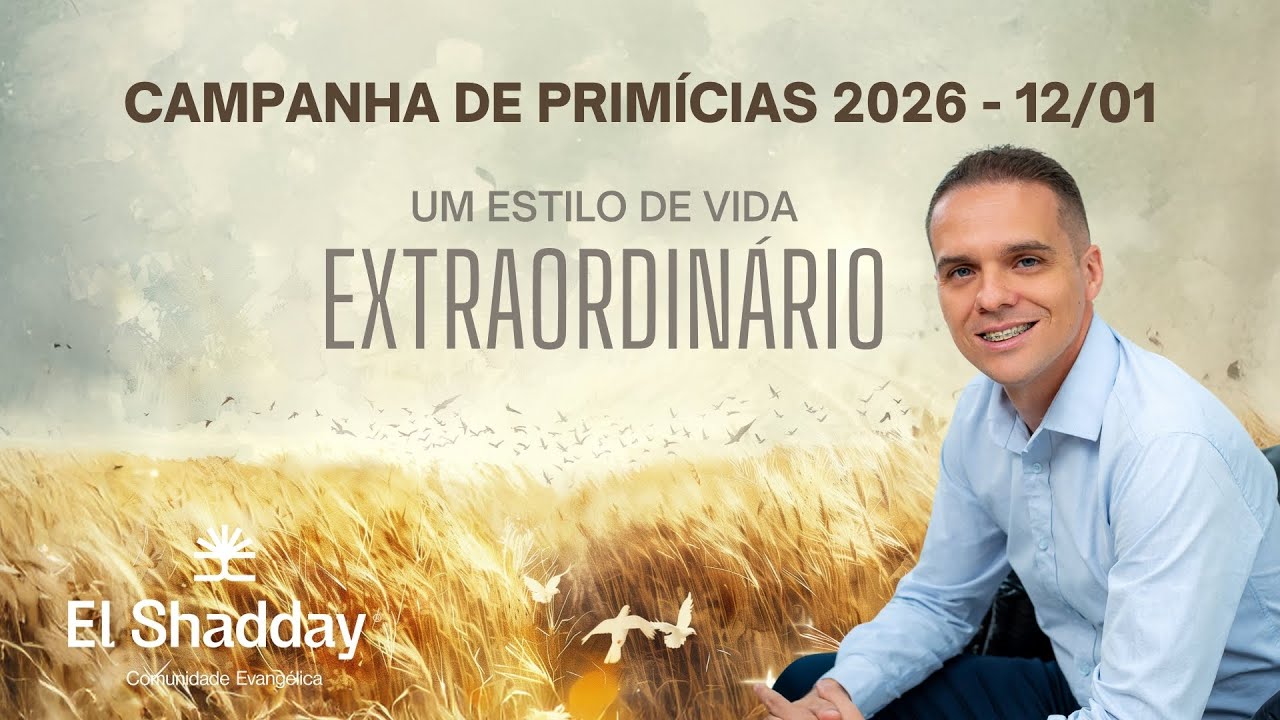 Paulo Eduardo - UM ESTILO DE VIDA EXTRAORDINÁRIO - 12º Dia