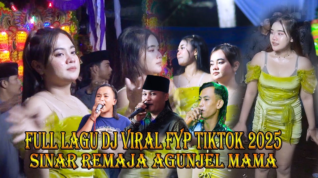 FULL ALBUM  LAGU DJ SINAR REMAJA AGUNJEL MAMA ENAK BUAT SANTAY