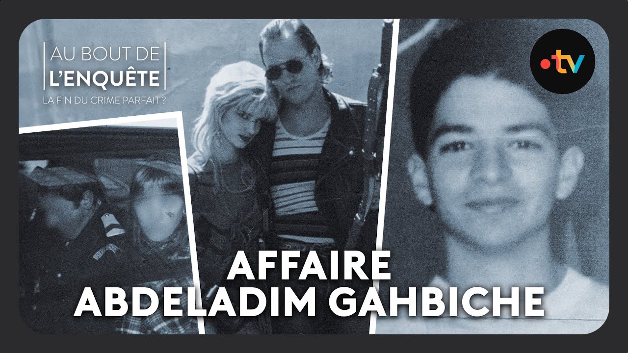 Affaire Abdeladim Gahbiche : Les amants tueurs nés - Au bout de l'enquête