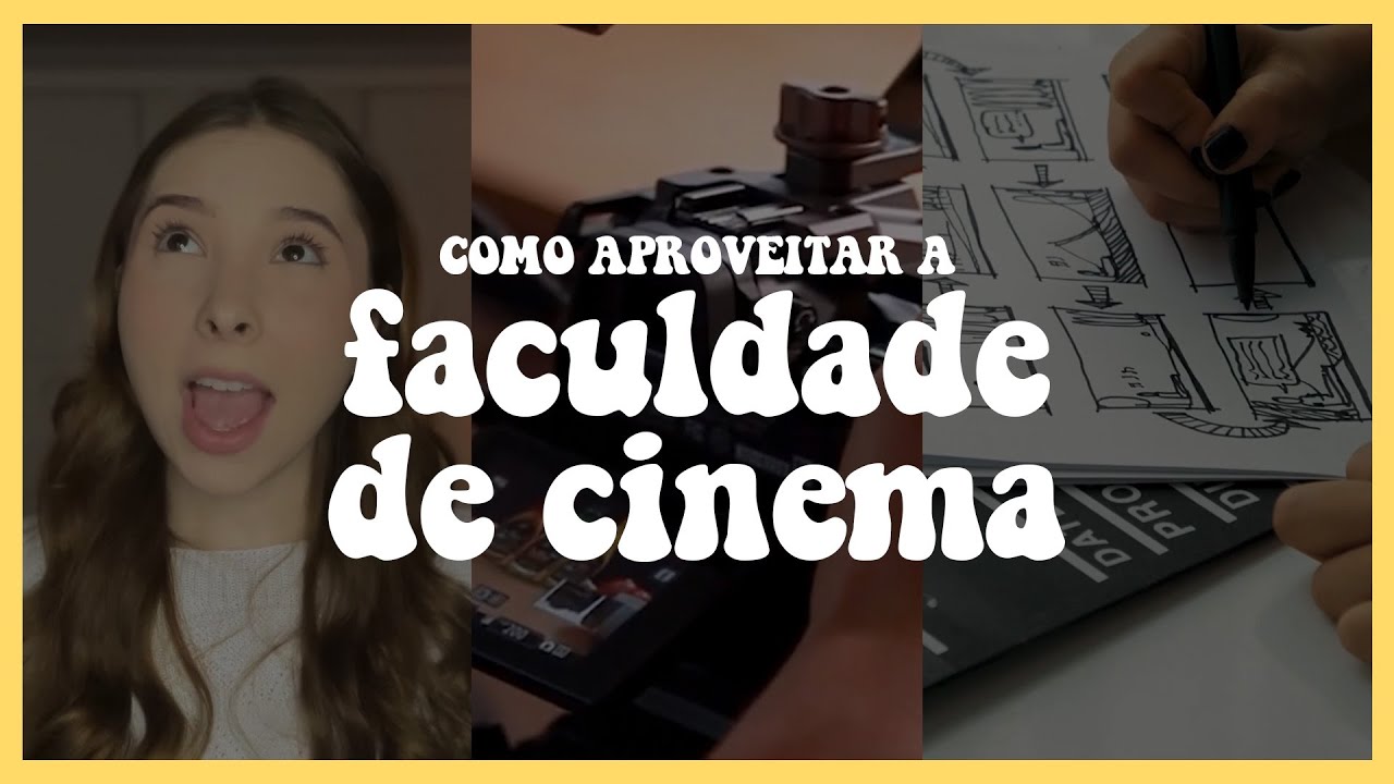 Dicas para a FACULDADE DE CINEMA