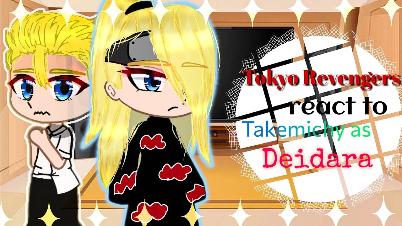 Tokyo Revengers/Kanto Manji react to Takemichy as Deidara |Part 1/1|