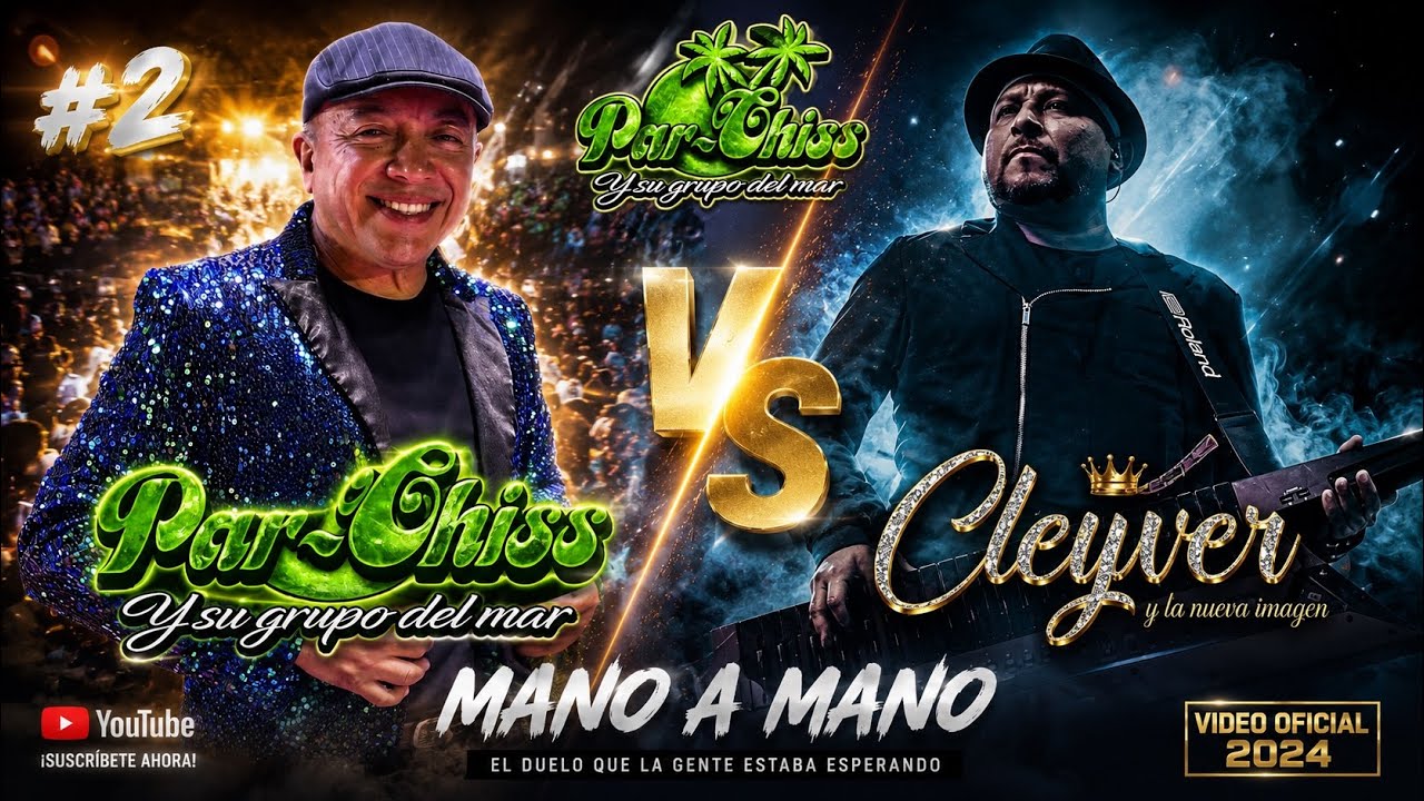 Par-chiss y su grupo del mar vs Cleyver y La Nueva Imagen ManoAMano #2 Lo Mejor Del Sureste Mexicano