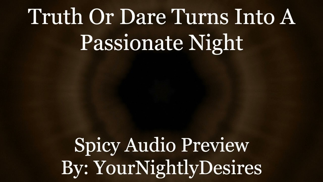 [M4F] [Spicy ASMR] Truth or Dare