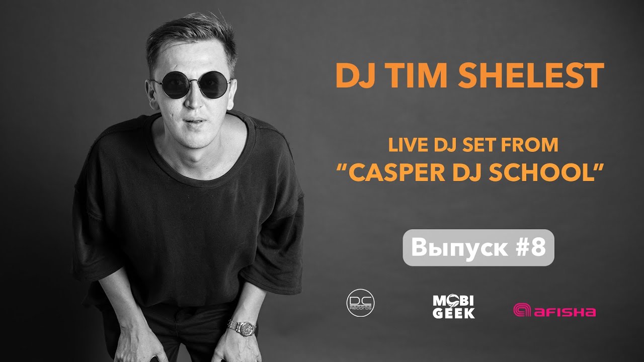 08  DJ TIM SHELEST LIVE DJ SET FROM CASPER DJ SCHOOL