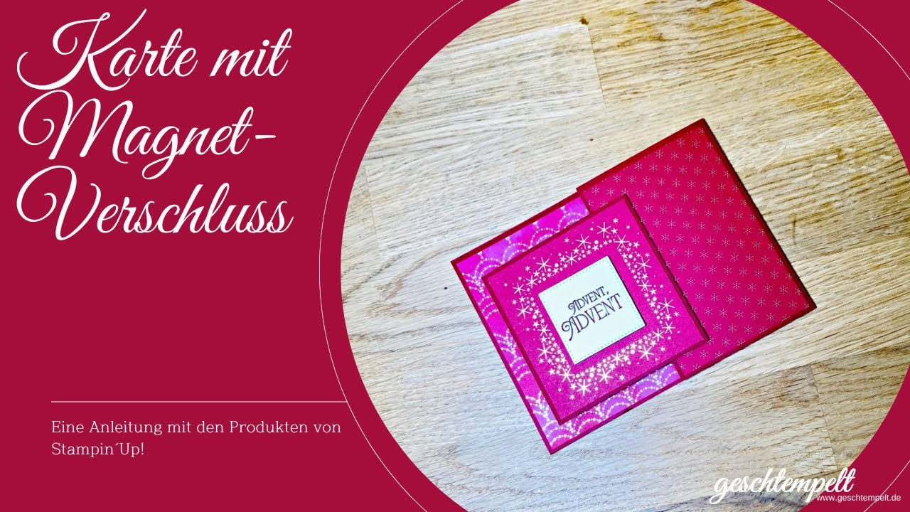 Karte mit Magnetverschluss - Im Sch&ouml;nsten Licht - eine Anleitung mit den Produkten von Stampin' Up!