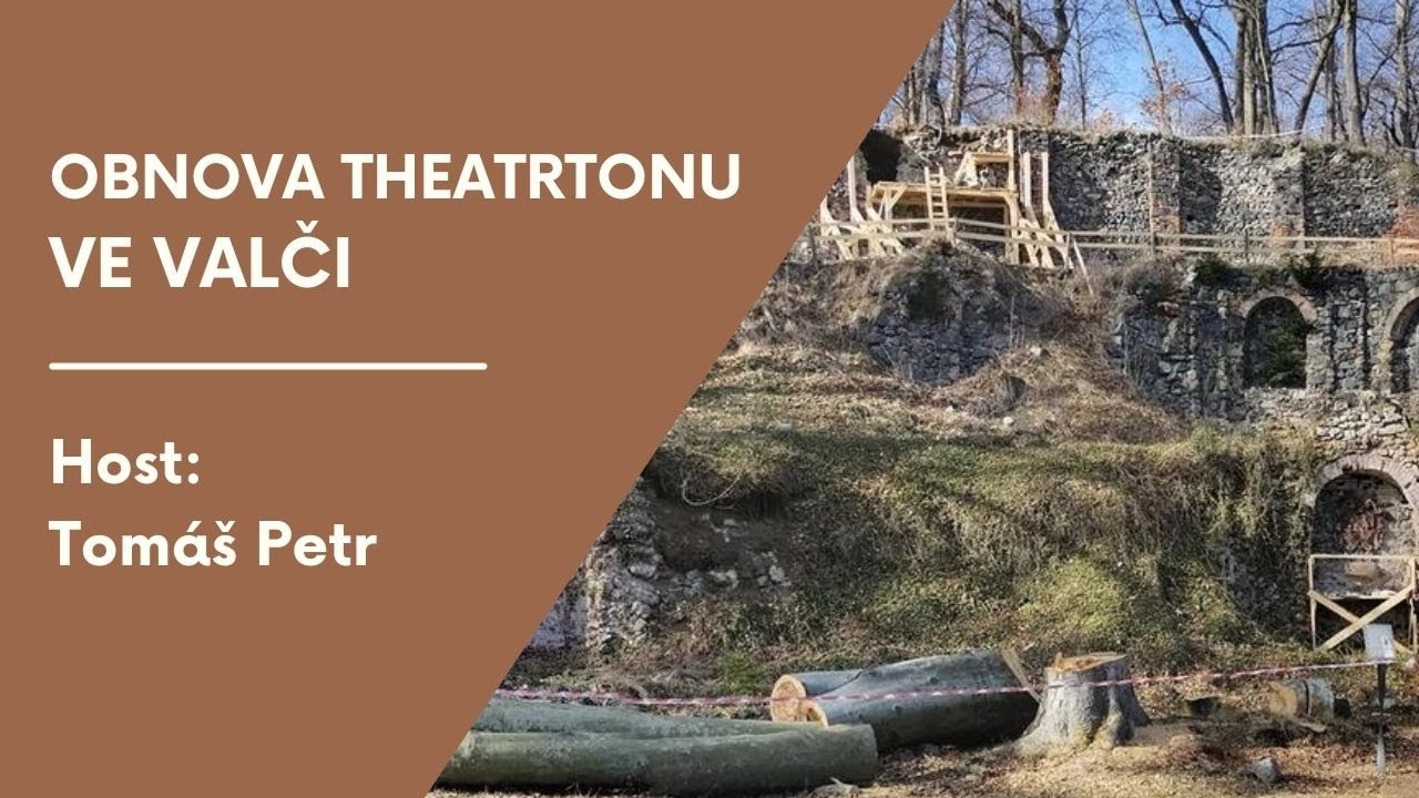 Obnova theatronu ve Valči