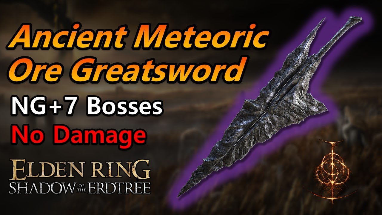 Ancient Meteoric Ore Greatsword | NG+7 Bosses No Damage | Elden Ring | 1.16 ver