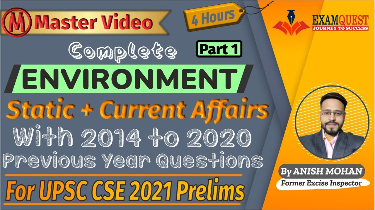 Environment and Ecology for UPSC CSE Prelims 2021 with Current Affairs | Master Video | Part 1
