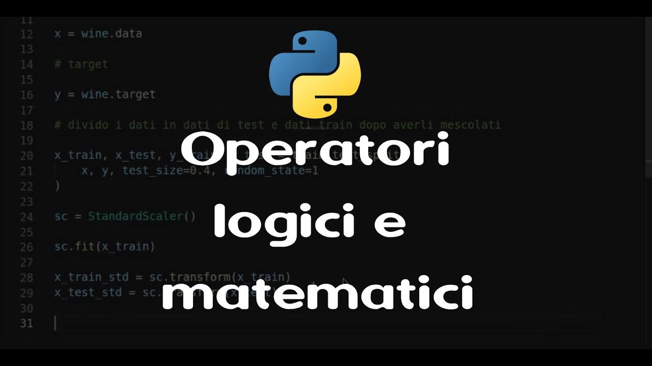 Operatori logici e matematici in Python