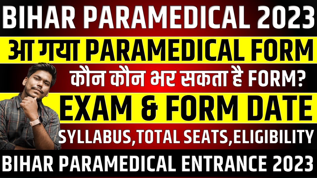 BIHAR PARAMEDICAL 2023 FORM & EXAM DATE || ELIGIBILITY,SEATS,SYLLABUS || BIHAR PARAMEDICAL 2023