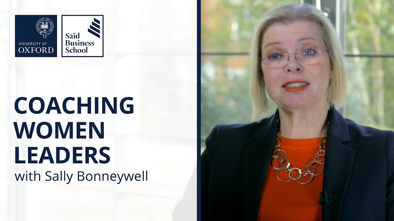 Coaching Women Leaders With Sally Bonneywell | Oxford Women's Leadership Development Programme