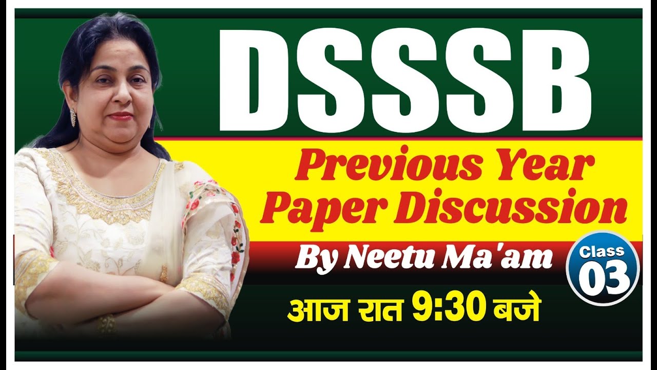 PREVIOUS YEAR PAPER DISCUSSION FOR DSSSB | CLASS 03 | BY NEETU MAM @NeetuSinghEnglish ​