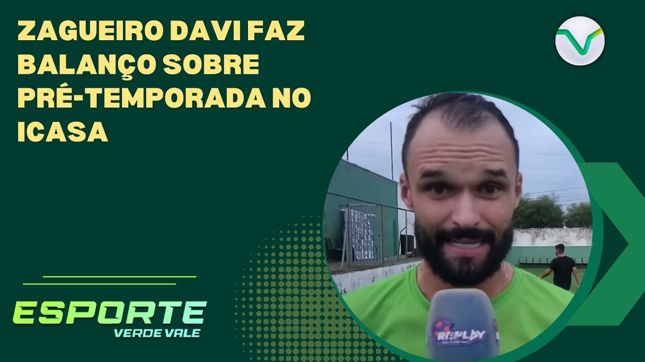 Zagueiro Davi faz balanço sobre pré-temporada no Icasa