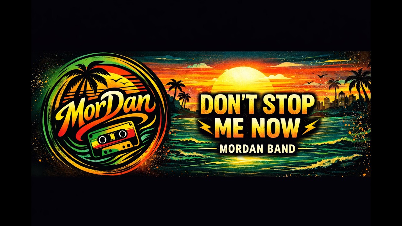 ⚡🌴 Don’t Stop Me Now – MorDan Band (Reggae Pop Cover) 🌴⚡