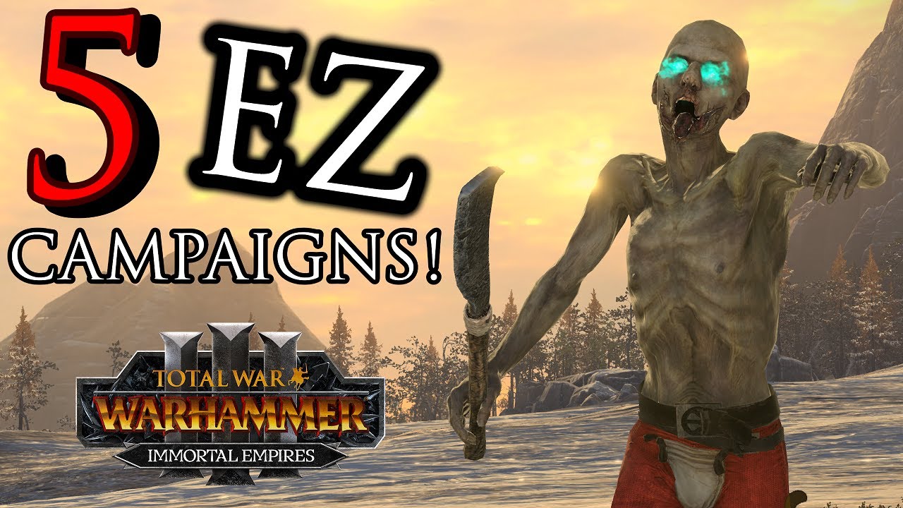 5 of the EASIEST Campaign Starts so far... - Immortal Empires Warhammer 3