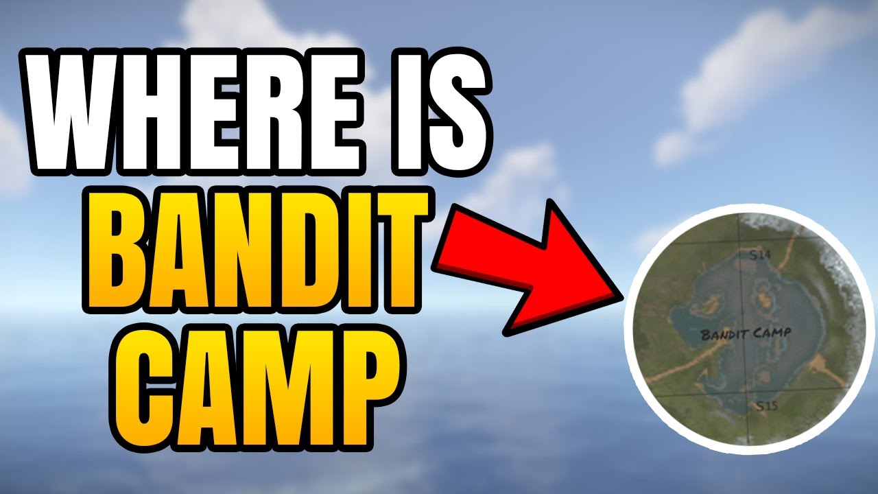 How to Find Bandit Camp in Rust | Not Showing Up On Map? Here&rsquo;s What to Do