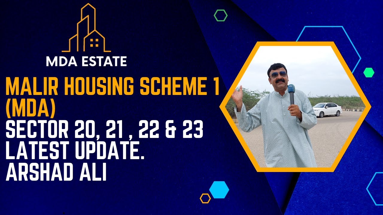 NEW MALIR HOUSING SCHEME 1| SECTOR 20,21 22 & 23 UPDATE| ARSHAD ALI