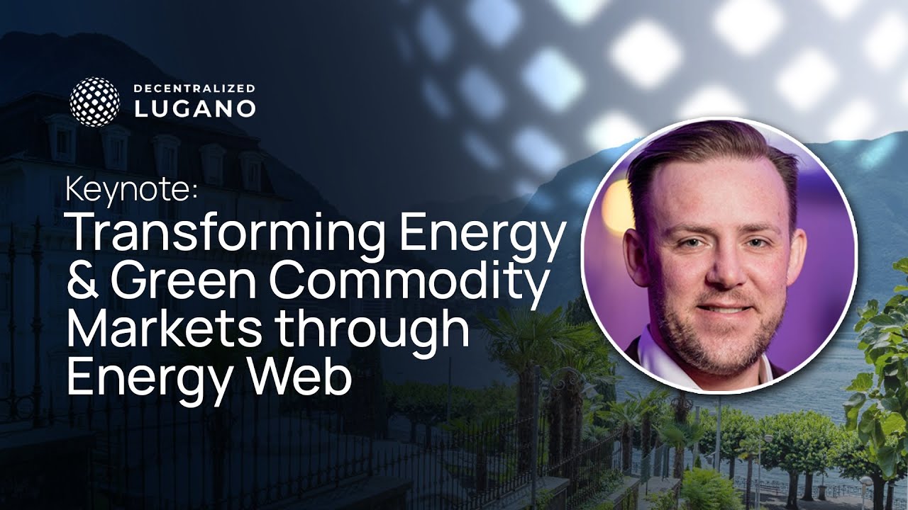 Transforming Energy & Green Commodity Markets through Energy Web