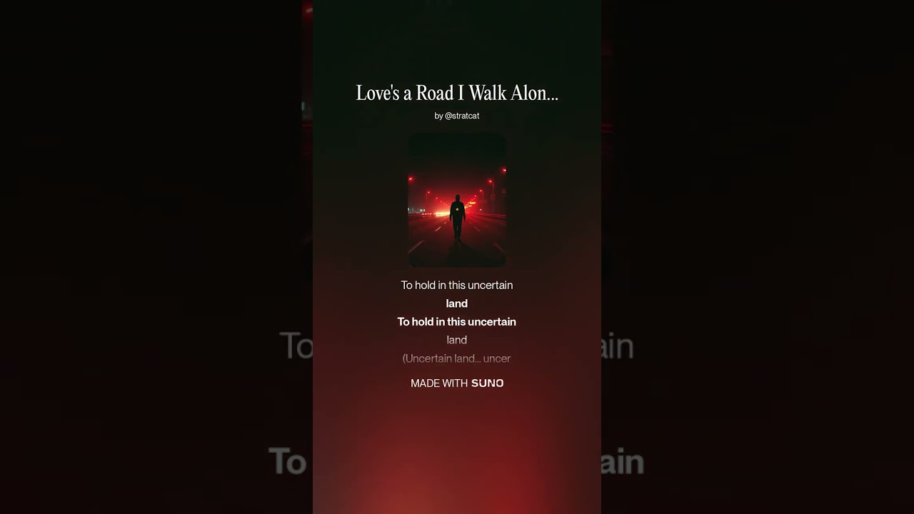 Love's a Road I Walk Alone