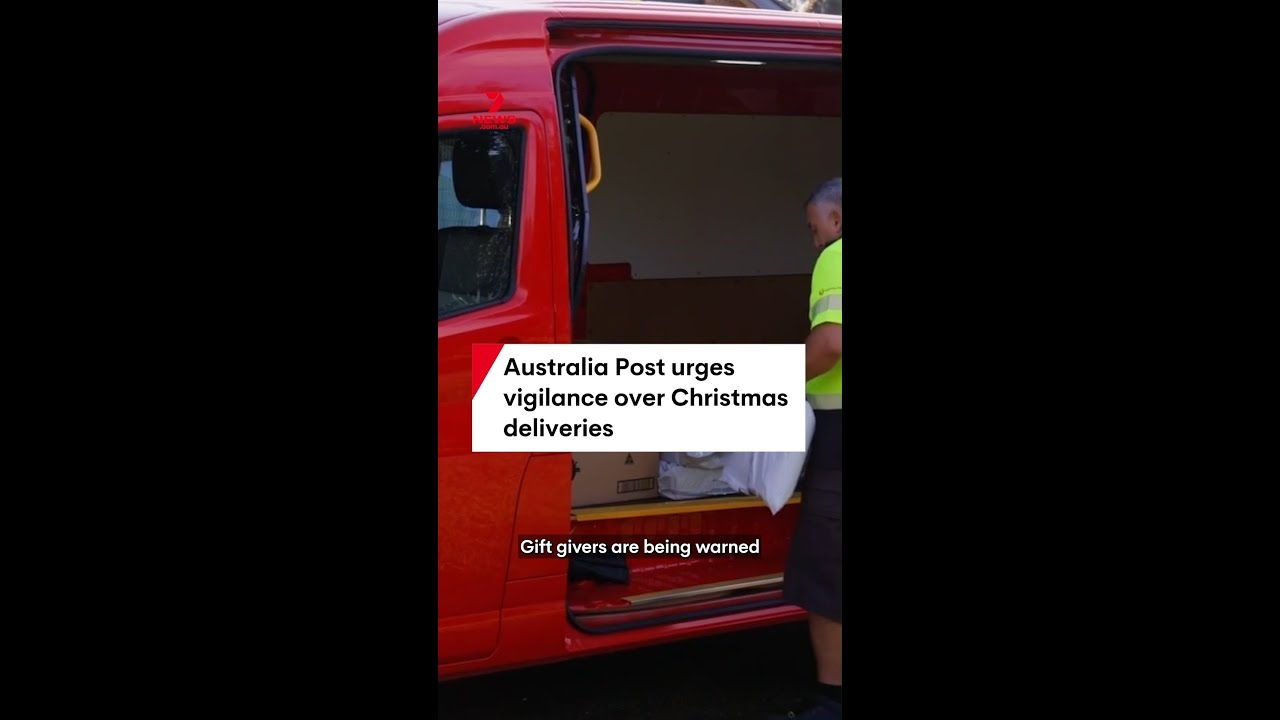 Australia Post urges vigilance over Christmas deliveries