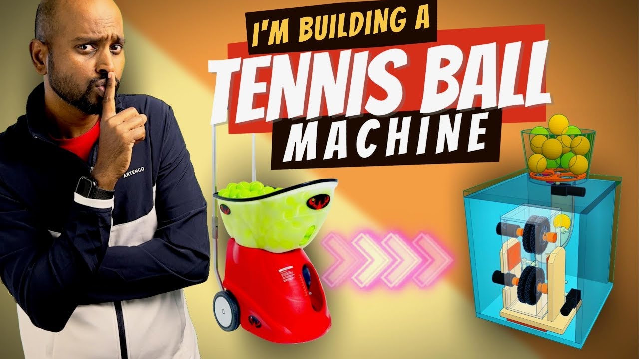 Part 1 - I am building a Tennis Ball Machine!!!